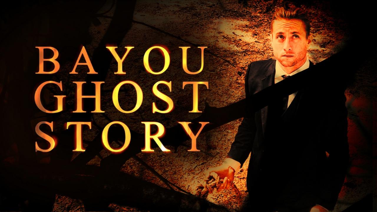 Bayou Ghost Story (2017)