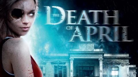 The Death of April (2012)