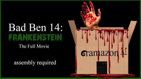 Bad Ben 14: Frankenstein (2024)